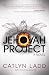 The Jehovah Project by Catlyn Ladd