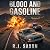 Blood and Gasoline