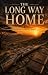 THE LONG WAY HOME