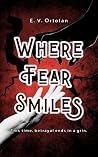 Where Fear Smiles