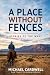 A Place Without Fences: Sto...