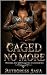 Caged No More (The Cage Ser...