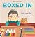 Boxed In