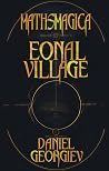 Mathsmagica: Eonal Village | A Mathsmagica Spin Off