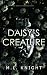 Daisy's Creature