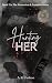 Hunting Her (The Possession...