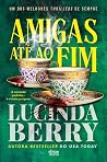 Amigas até ao Fim