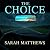 The Choice