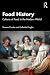 Food History: Cultures of F...
