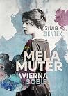 Mela Muter. Wiern...