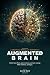 Augmented Brain by David Ruiz Duarte