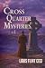 The Cross Quarter Mysteries