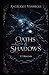 Oaths & Shadows (T2 : Bound): Une romantasy ennemies to lovers (duologie terminée) (French Edition)
