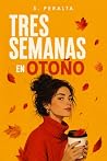 Tres semanas en o...