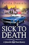 Sick to Death: A ...