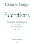 Secretions. Poems about chronic diseases of the exocrine glands by Brunella Longo