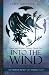 Into the Wind by John Sester, LC