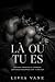 Là où tu es: Une collection...