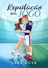 Reputação em Jogo...