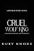 Cruel Wolf King: Dark Omegaverse Wolf Shifter Romance (Ashfield Wolf Kings Book 1)