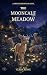 The Mooncalf Meadow (Thistl...