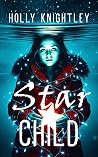 Star Child: A Sup...