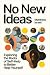 No New Ideas: Exploring the...
