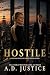 Hostile by A.D. Justice