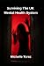 Surviving The UK Mental Hea...