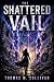 The shattered Vail