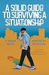 A Solid Guide to Surviving a Situationship