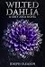 Wilted Dahlia (The Grey Area Book 2)