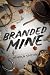 Branded Mine by Jenika Snow