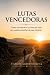 Lutas Vencedoras: Como tran...