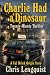 Charlie Had a Dinosaur: Twe...