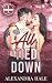 All Tied Down : A Rockstar, Marriage of Convenience Romance (An Ironwood Novel Book 1)