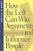 How the Left Can Win Argume...