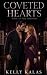 Coveted Hearts by Kelly Kalas