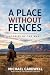 A Place Without Fences: Sto...