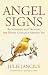 Angel Signs: Recognizing an...