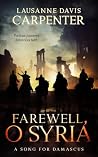 Farewell, O Syria...