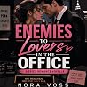 Enemies to Lovers...