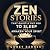 ZEN Stories That Quietly Pu...