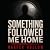 Something Followed Me Home