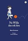 Na Willa dan Rok ...