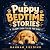 Puppy Bedtime Stories: Slee...