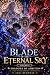Blade of the Eternal Sky by Anuj Budhwar