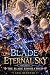 Blade of the Eternal Sky: V...