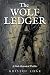 The Wolf Ledger: A Dark His...