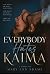 Everybody Hates Kaima
